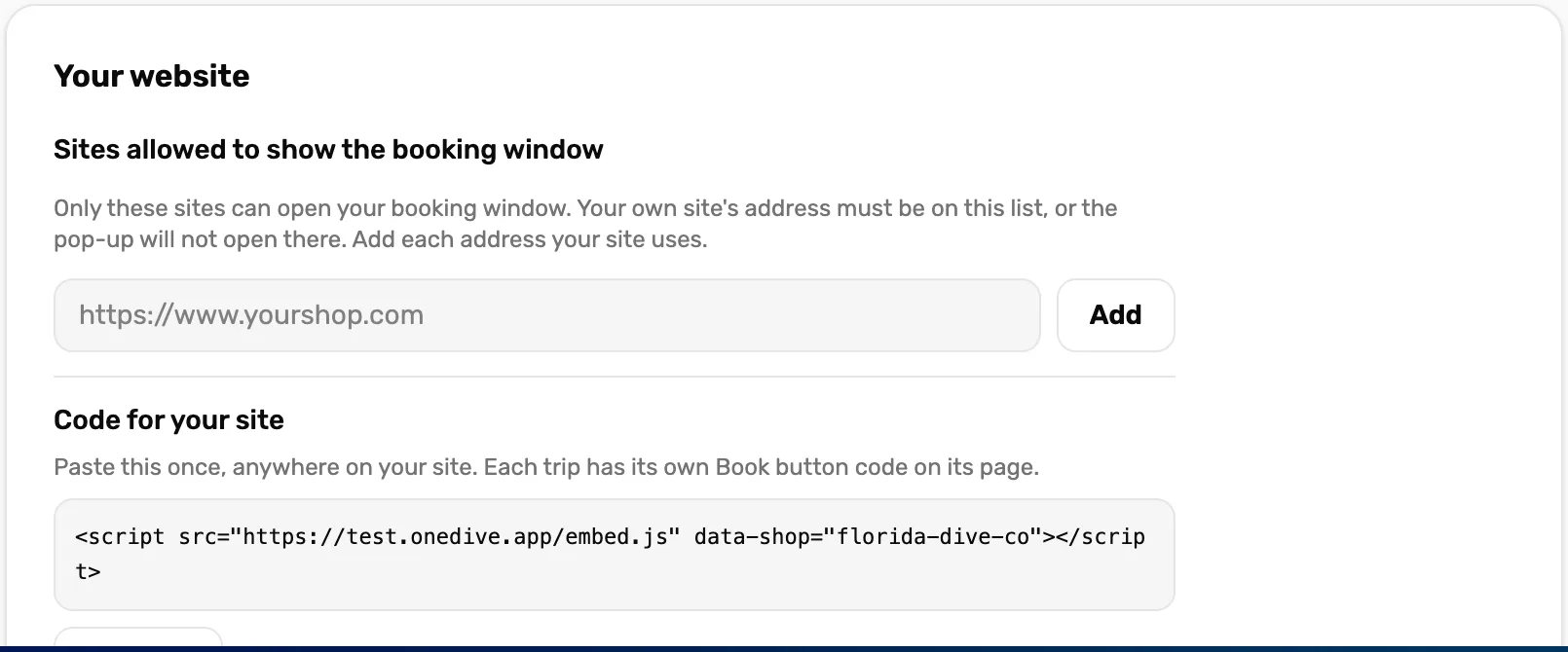 Your website: Sites allowed to show the booking window with an address box and Add, then Code for your site with a script line carrying data-shop florida-dive-co