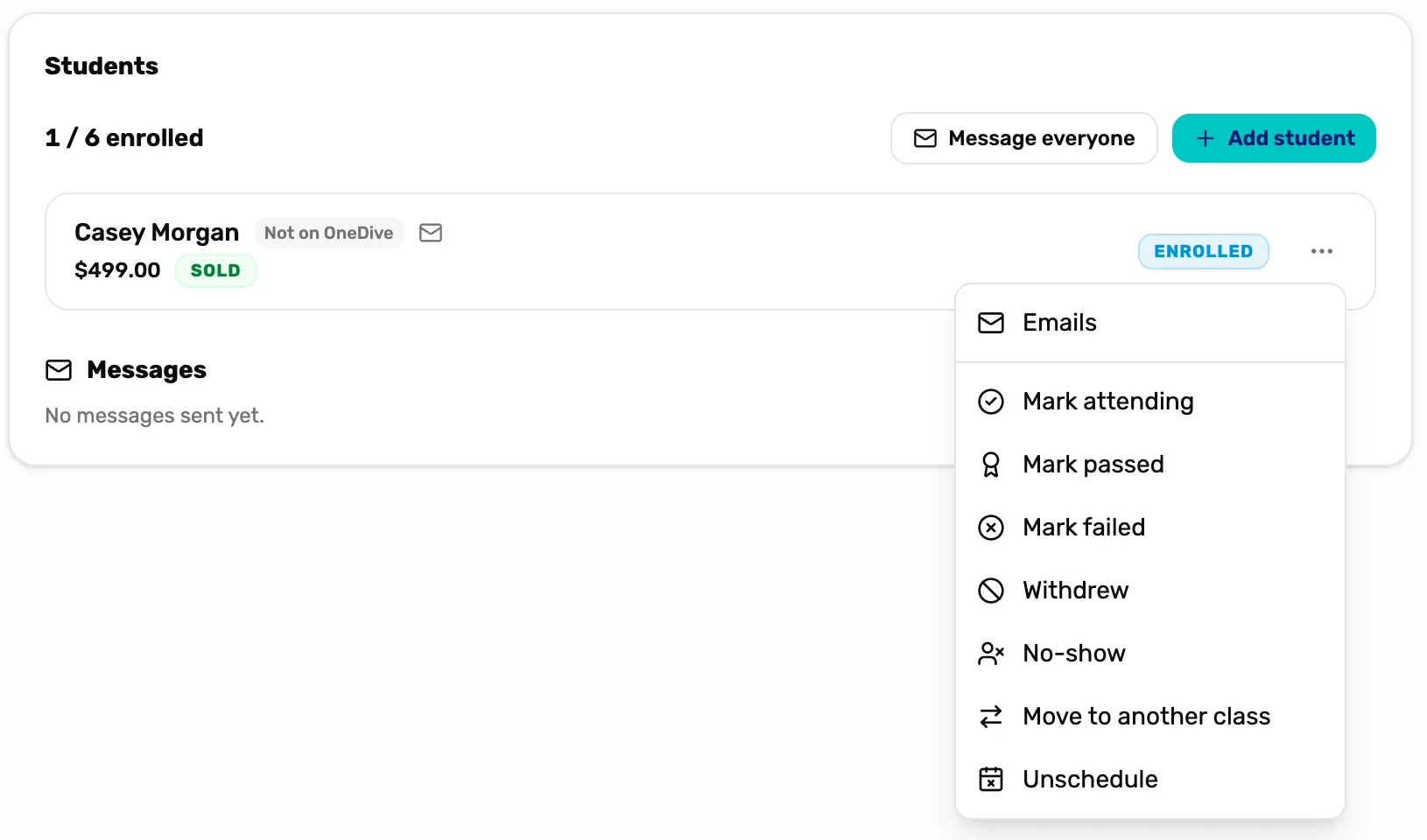Casey Morgan's row on the class page, $499.00, Sold, Enrolled, with the three dots menu open: Emails, Mark attending, Mark passed, Mark failed, Withdrew, No-show, Move to another class and Unschedule