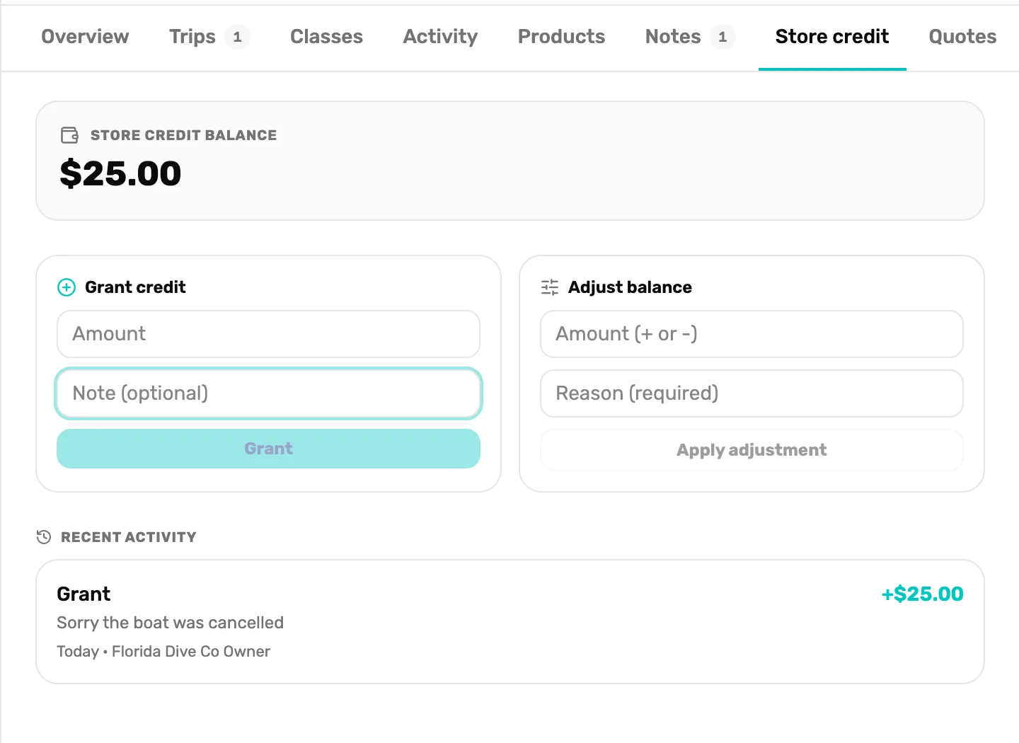 The Store credit tab: Store credit balance $25.00, Grant credit with Amount, Note (optional) and Grant, Adjust balance with Amount (+ or -), Reason (required) and Apply adjustment, and Recent activity: Grant, Sorry the boat was cancelled, Today, Florida Dive Co Owner, +$25.00