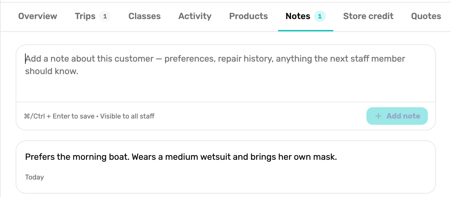 The Notes tab: an empty note box with Add note, and one saved note: Prefers the morning boat. Wears a medium wetsuit and brings her own mask.
