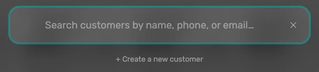 The customer search box, empty, with + Create a new customer under it