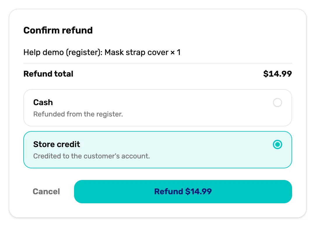 Confirm refund: Mask strap cover times 1 at $14.99, Refund total $14.99, Store credit picked with Credited to the customer's account, and Refund $14.99