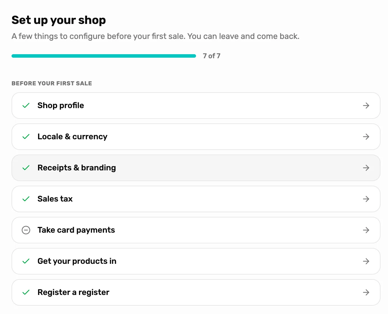 Set up your shop at 7 of 7, with every task under Before your first sale ticked and Take card payments marked skipped for cash only