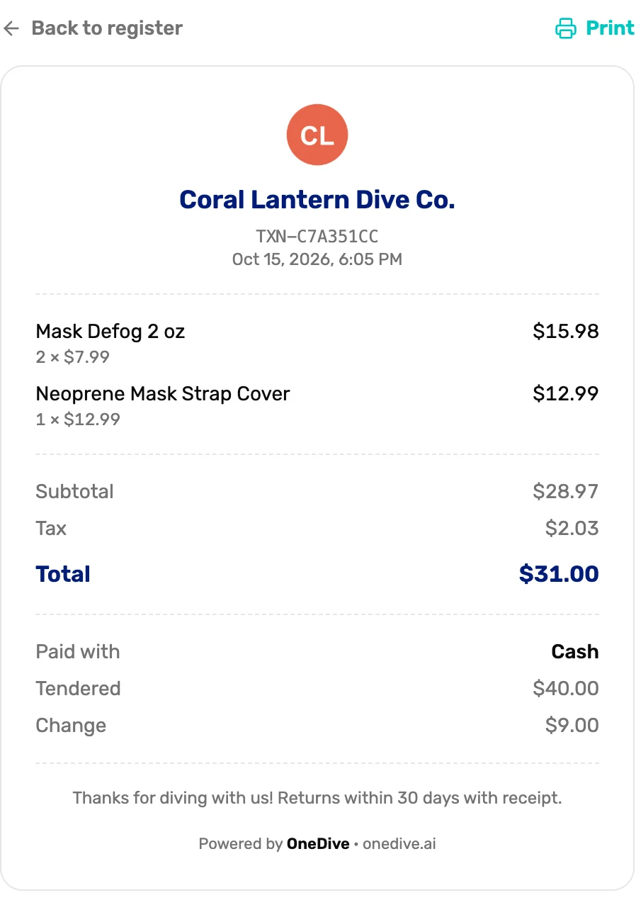 The receipt: Coral Lantern Dive Co., TXN-C7A351CC, two items, subtotal, tax $2.03, total $31.00, paid with cash, tendered $40.00, change $9.00, and the footer Thanks for diving with us