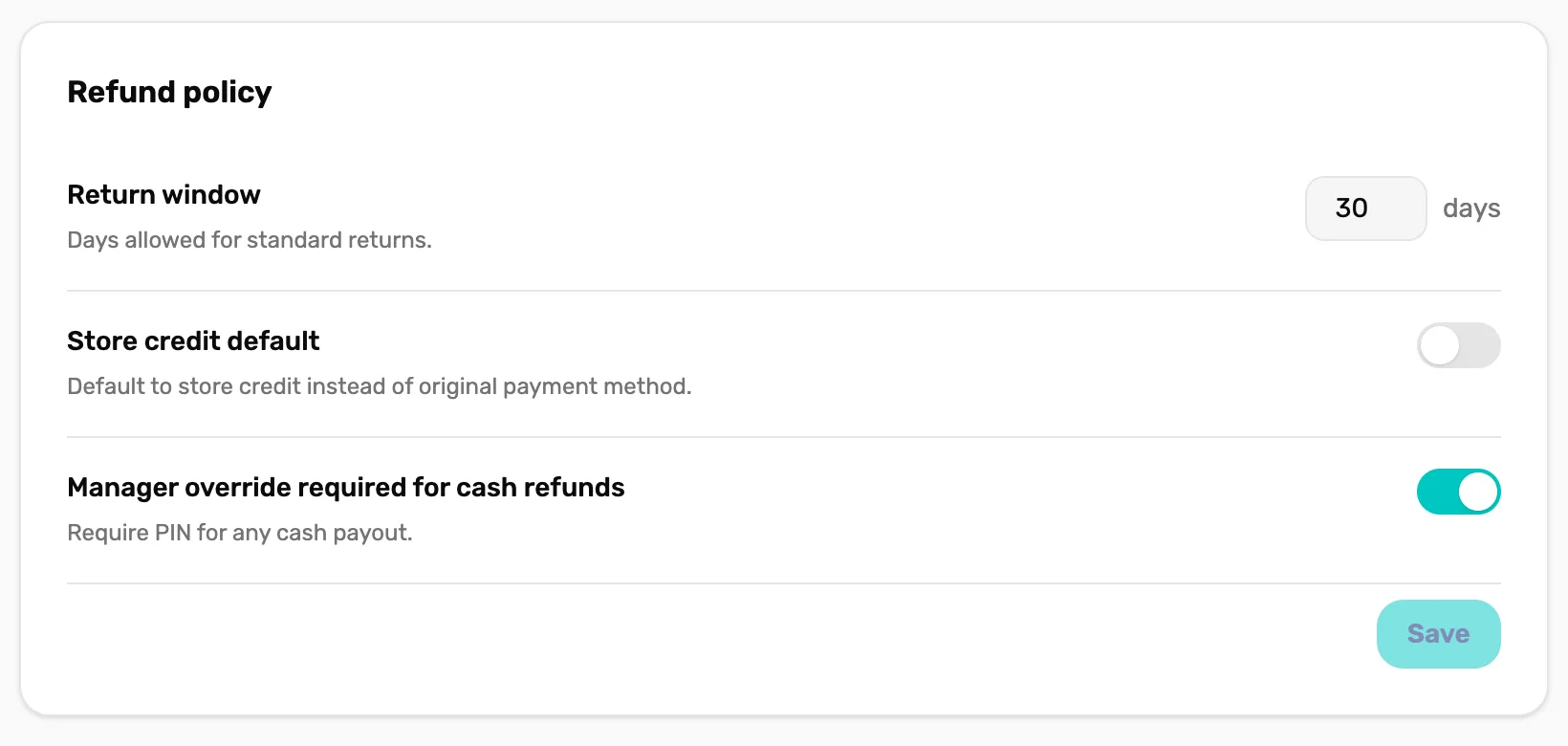 The Refund policy card: Return window 30 days, Store credit default off, Manager override required for cash refunds on, and Save