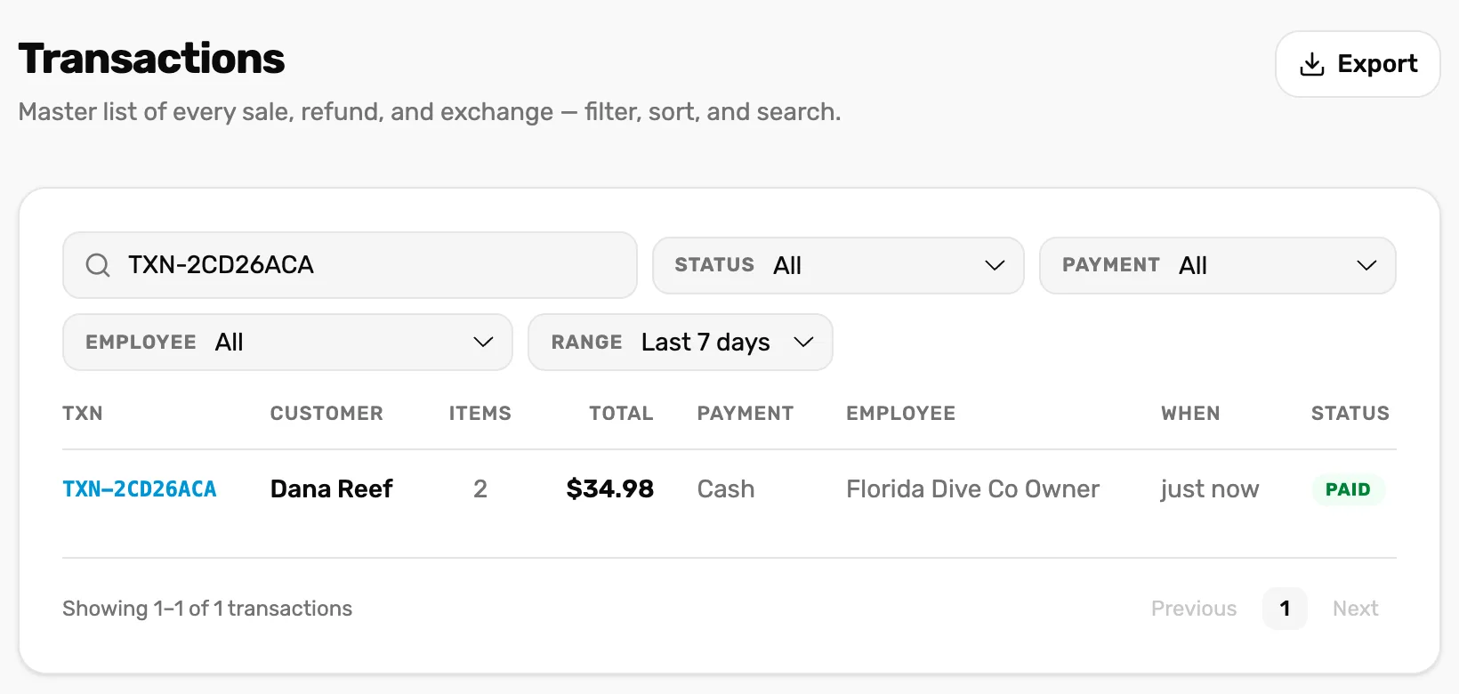 Transactions with TXN-2CD26ACA typed in the search box, the Status, Payment, Employee and Range filters, and one sale: TXN-2CD26ACA, Dana Reef, 2 items, $34.98, Cash, Florida Dive Co Owner, sold a moment ago, Paid