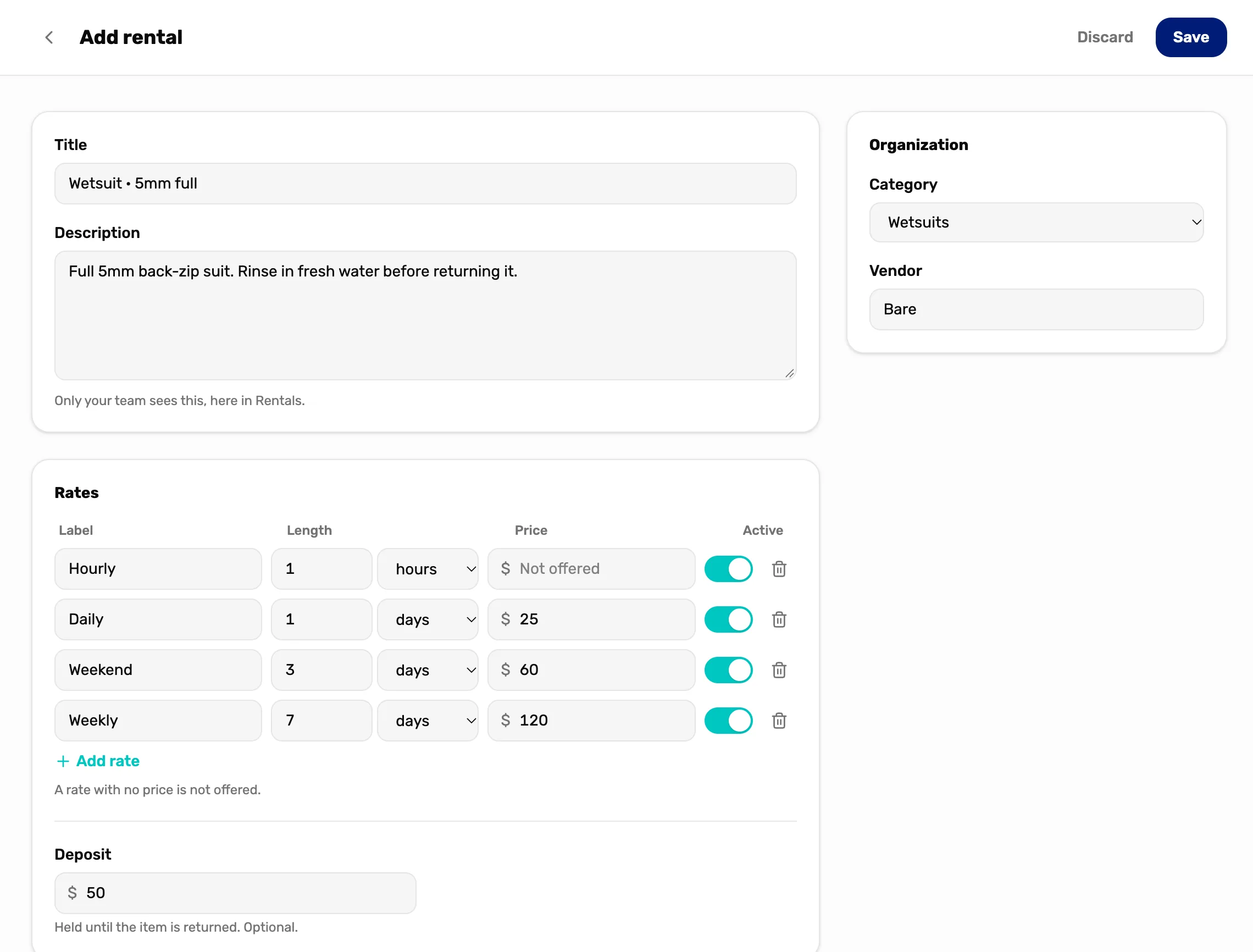 Add rental with Discard and Save at the top: the title Wetsuit · 5mm full, a description, the Rates card with Hourly not offered, Daily $25, Weekend 3 days $60 and Weekly 7 days $120, each switched on, Deposit $50, and Organization with Wetsuits and Bare