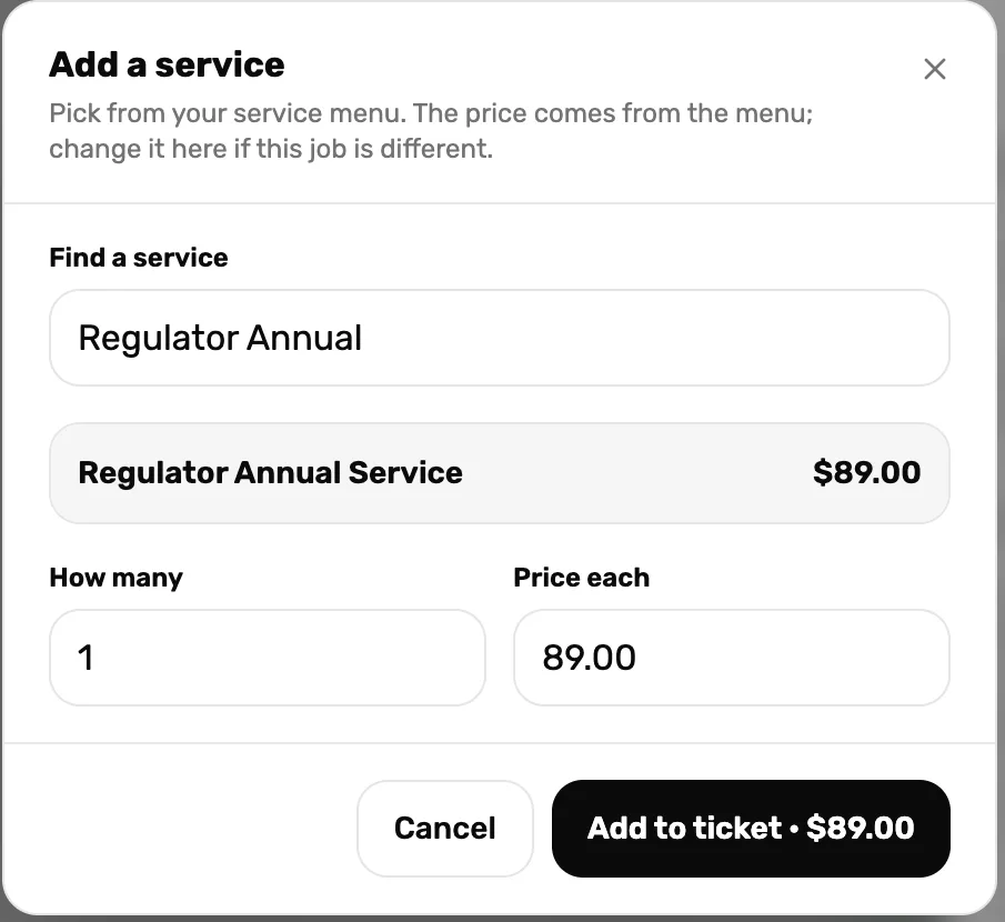 Add a service: Regulator Annual Service found at $89.00, how many 1, price each 89.00, and Add to ticket for $89.00
