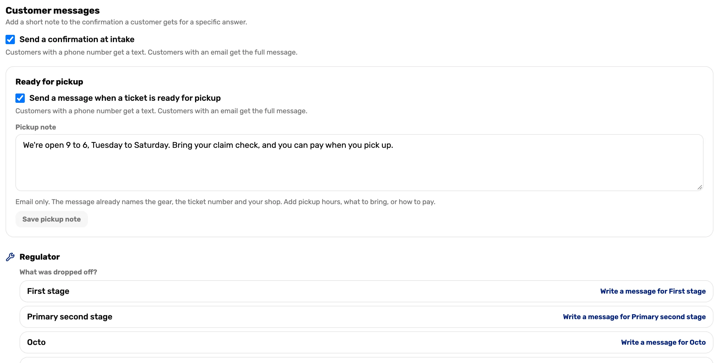 Customer messages: Send a confirmation at intake ticked, Ready for pickup with its message ticked, a pickup note, and a Write a message link beside each regulator answer