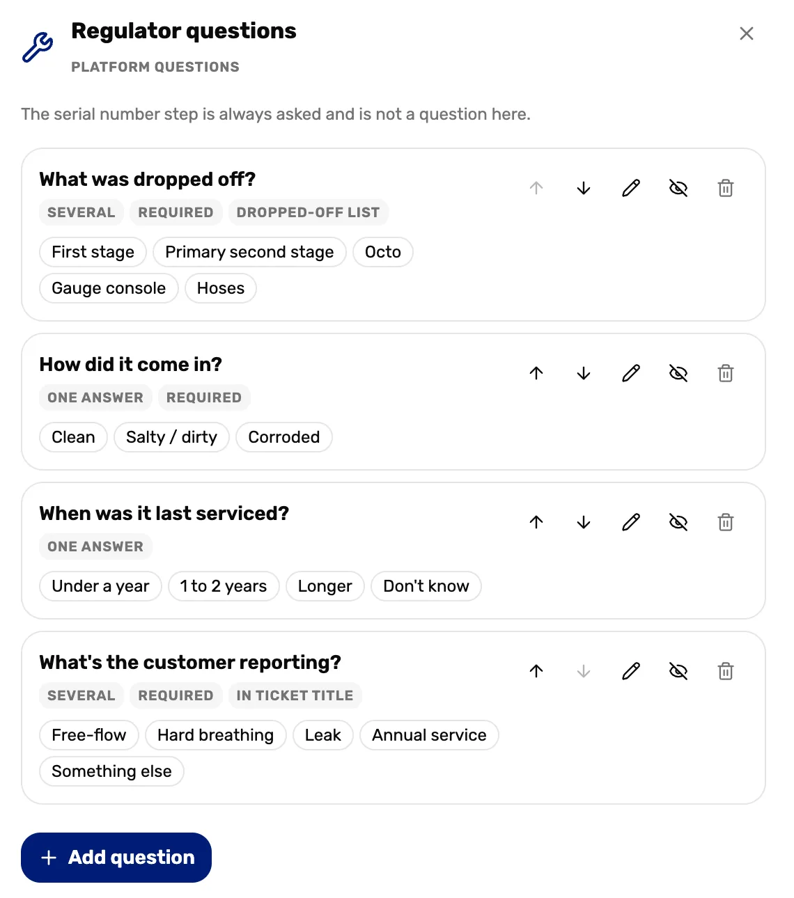 Regulator questions: What was dropped off?, How did it come in?, When was it last serviced? and What's the customer reporting?, each with its answers, and Add question
