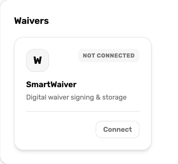 The Waivers section with the SmartWaiver card: Digital waiver signing and storage, Not connected, and a Connect button
