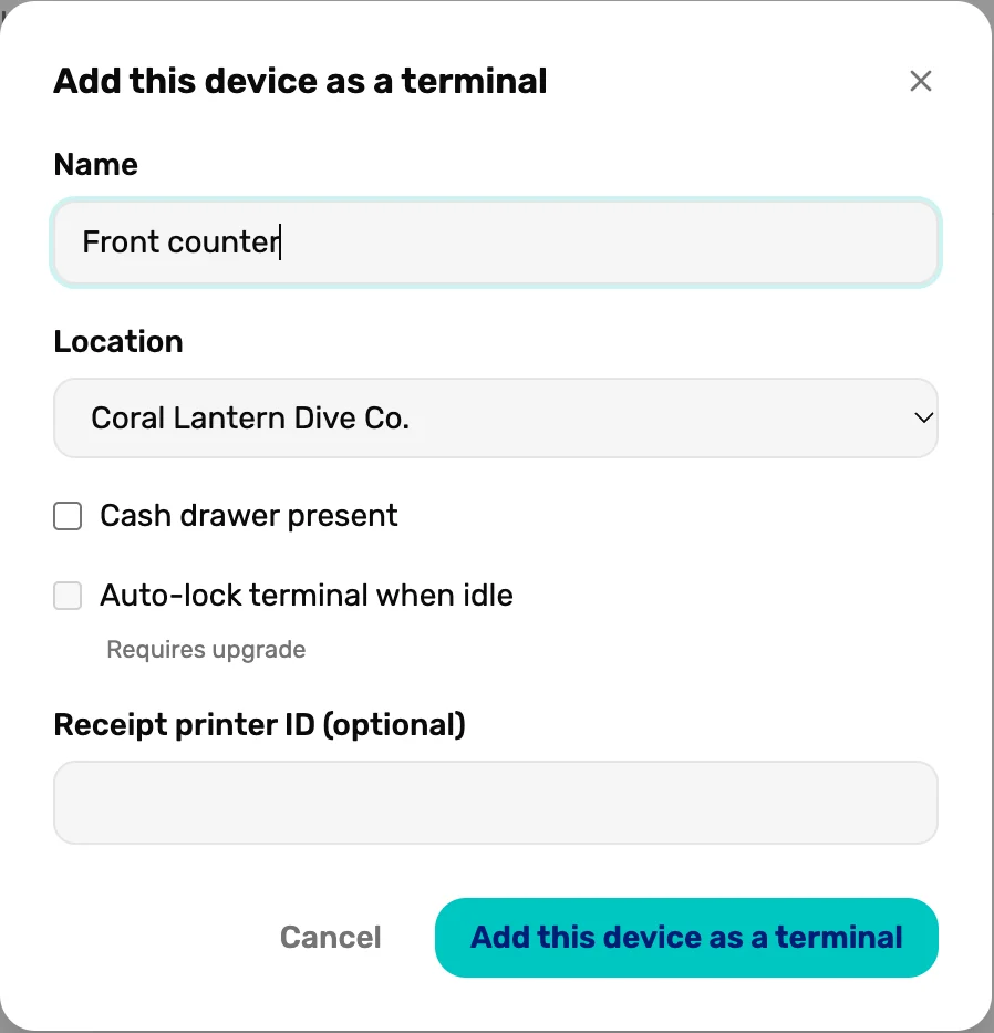 Add this device as a terminal: name Front counter, location, cash drawer present, receipt printer
