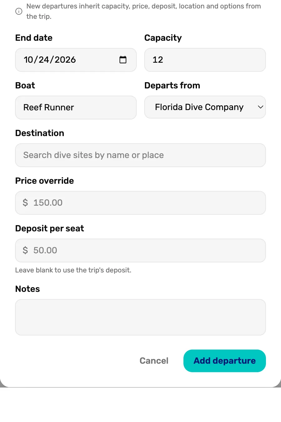The rest of Add departure: End date 10/24/2026, Capacity 12, Boat Reef Runner, Departs from Florida Dive Company, Destination, Price override showing $150.00, Deposit per seat showing $50.00, Notes, and Add departure