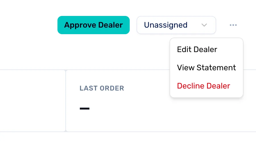 The top right of a pending dealer's page: the teal Approve Dealer button, a list for assigning a rep, and the three-dot menu open with Edit Dealer, View Statement and Decline Dealer