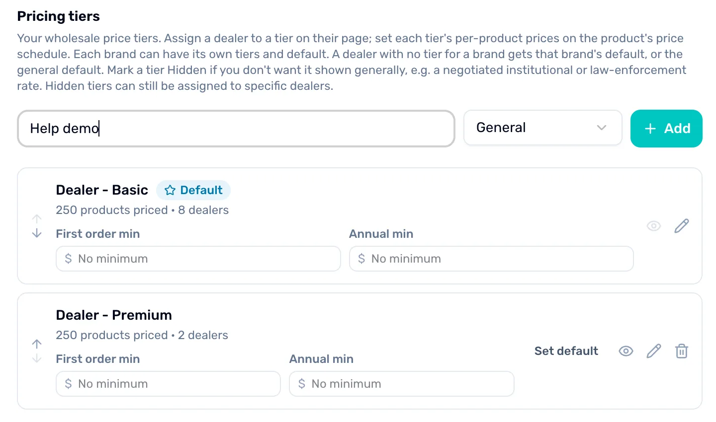 The Pricing tiers panel: a tier name box with Help demo typed in, a General scope menu and an Add button, above two tier cards, Dealer - Basic marked Default and Dealer - Premium, each with minimum fields and an eye button